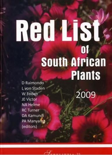 Red List of South African Plants. 2009. (Strelitzia 25). 91 col. plates. IX, 668 p. 4to. Hardcover.