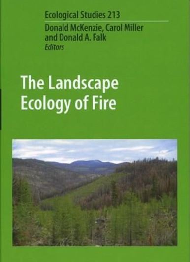  The Landscape Ecology of Fire. 2011. (Ecological Studies, 123). illus. XX, 312 p. gr8vo. Hardcover.