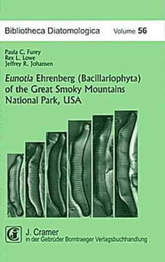 Volume 056: Furey, Paula C., Rex L. Lowe and Jeffrey R. Johansen: Eunotia Ehrenberg (Bacillariophyta) of the Great Smoky Mountains National Park, USA. 2011. 24 plates. 133 p. gr8vo. Paper bd.