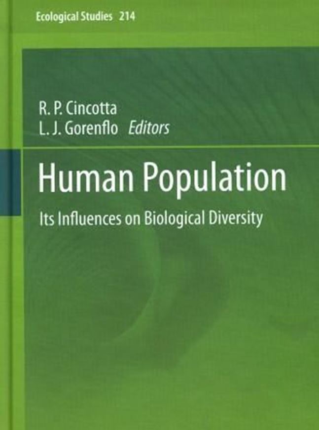 Human Population. Its Influences on Biological Diversity. 2011. (Ecological Studies,214). illus. XVIII, 242 p. gr8vo. Hardcover.