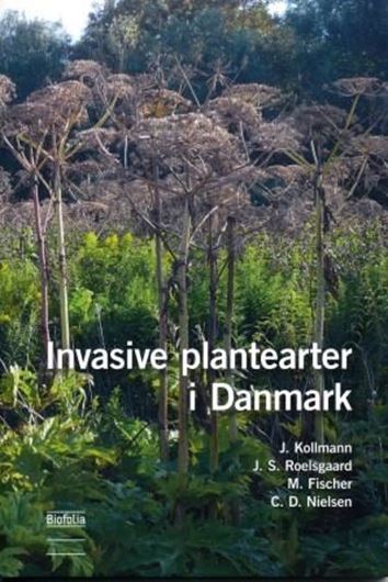  Invasive plantearter i Danmark. 2010. illus. 96 p. gr8vo. Paper bd. 