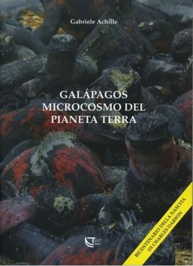  Galapagos Microcosmo del Pianeta Terra. 2009. (Natura e aree protette). col. photogr. 231 p. gr8vo. Hardcover. 