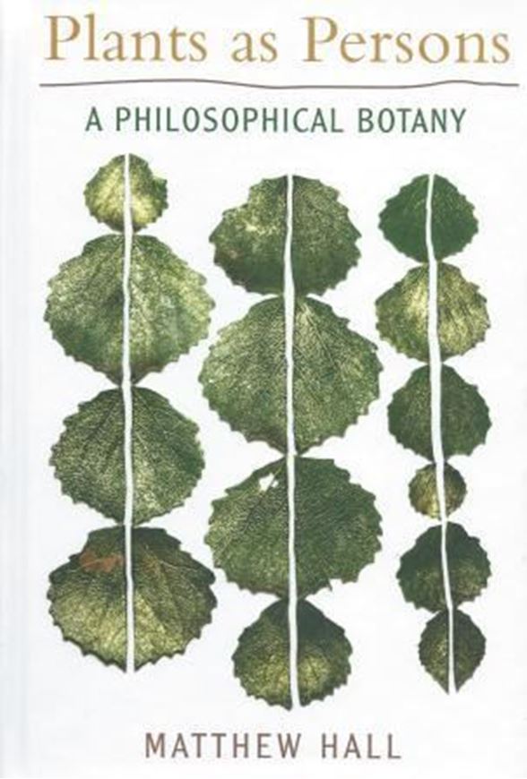  Plants as Persons. A Philosophical Botany. 2011. X, 235 p. gr8vo. Hardcover.