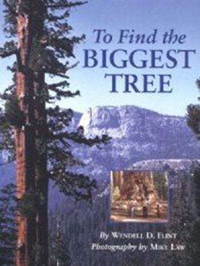  To Find the Biggest Tree. 2nd ed. 2002. col. photogr. tab. maps. X, 126 p. gr8vo. Paper bd.
