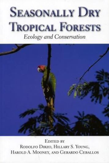  Seasonally Dry Tropical Forests. Ecology and Conservation. 2011. XIII, 392 p. gr8vo. Paper bd.