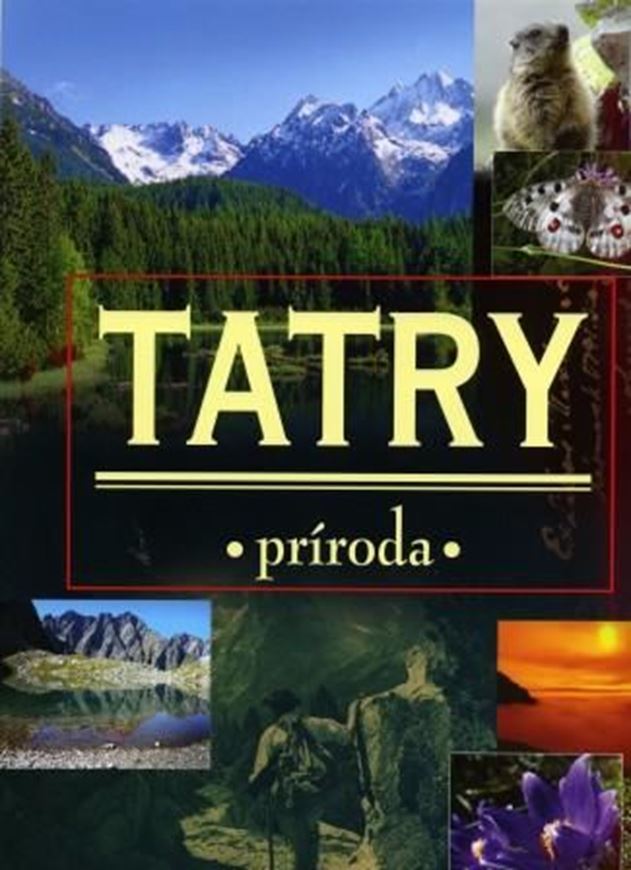  Tatry. Priroda. 2011. Many col. photogr. 639 p. 4to. Hardcover. - Czech.