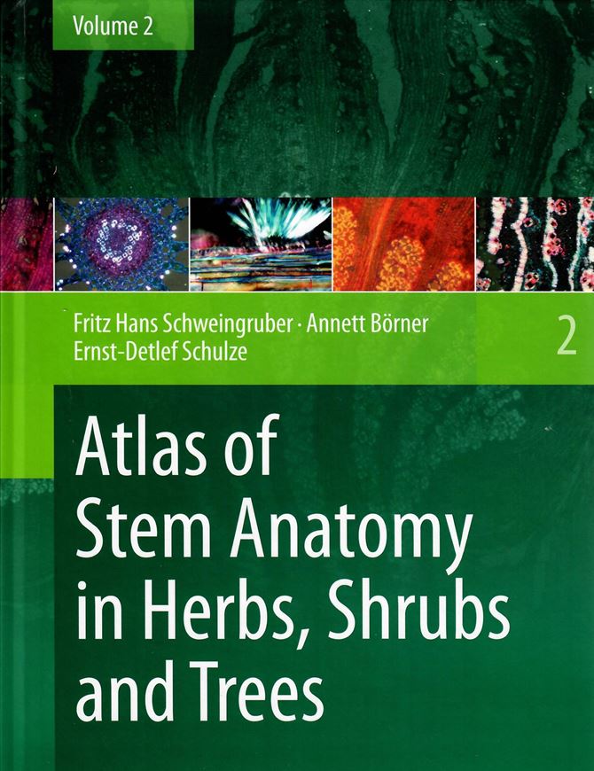 Atlas of Stem Anatomy in Herbs, Shrubs and Trees. Volume 2. 2012. VIII, 415 p. col. illus. col. figs. 4to. Hardcover.