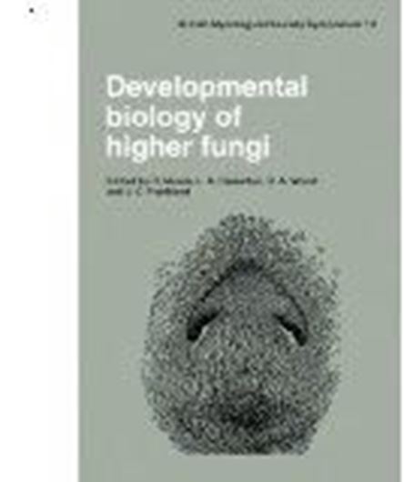  Developmental Biology of Higher Fungi. 2011. (British Mycological Soc. Symposium, 10). 527 p. gr8vo. Paper bd.