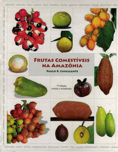 Frutas comestivas na Amazonia. 7th ed. 2010. illus. 280 p. 4to. Hardcover.- In Portuguese.