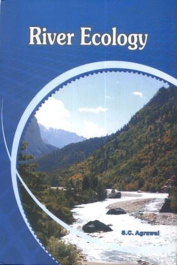 River Ecology. 2011. figs. illus. XII, 419 p. gr8vo. Hardcover.