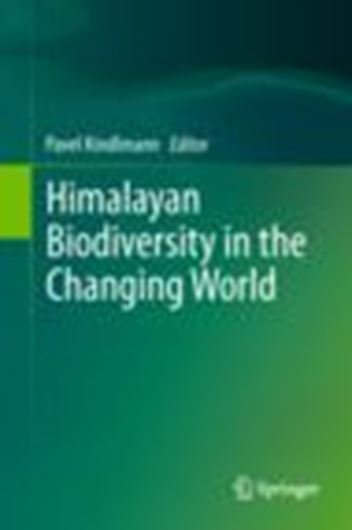  Himalayan Biodiversity in the Changing World. 2011. col. illus. X, 226 p. gr8vo. Hardcover.