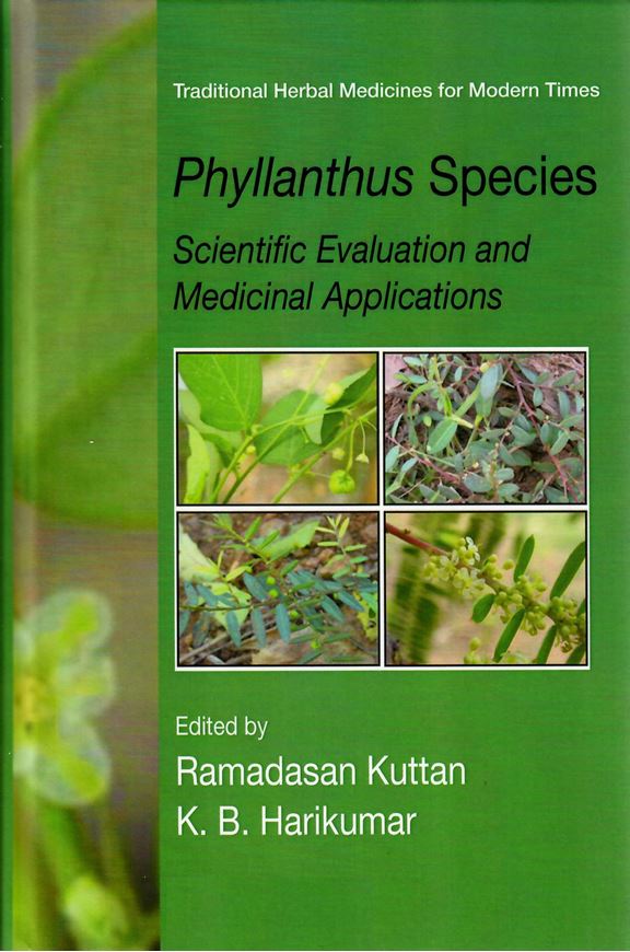 Phyllanthus Species. Scientific Evaluation and Medicinal Applications. 2011. 48 illus. tabs. XIX, 368 p. gr8vo. Hardcover.