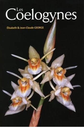  Les coelogynes. 2011. figs. illus. col. photogr. 608 p. gr8vo. Paper bd.