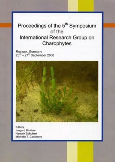  Proceedings of the 5th Symposium of the International Research Group on Charophytes, Rostock, Germany, 23rd - 27th September 2008. illus. 96 p. 4to. Paper bd.