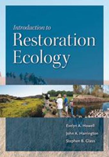  Introduction to Restoration Ecology. 2011. (Science and Practice of Ecological Restoration Series). 464 p. gr8vo. Hardcover.
