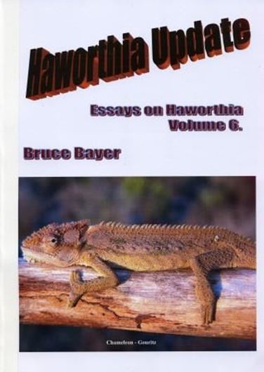  Haworthia Update. Essays on Haworthia. Vol. 06. (no year of publication). illus. 104 p. 4to. Paper bd.