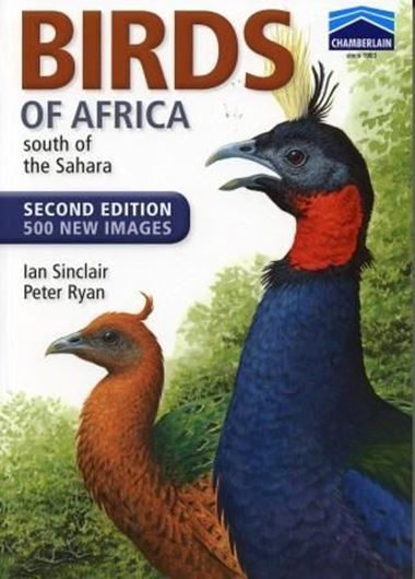  Birds of Africa South of the Sahara. 2nd rev. ed. 2010. 363 col. pls. 767 p. gr8vo. Paper bd. 