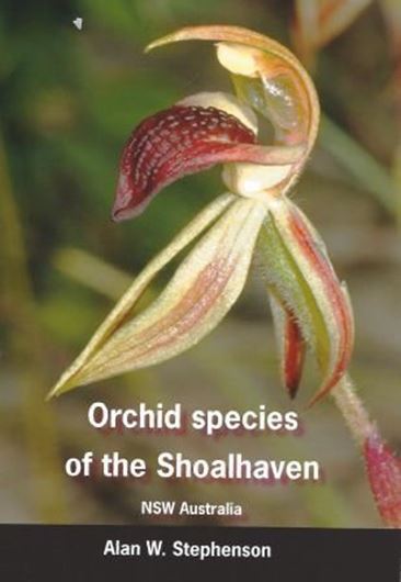  Orchid species of the Shoalhaven. 2011. X, 60 p. gr8vo. Paper bd.