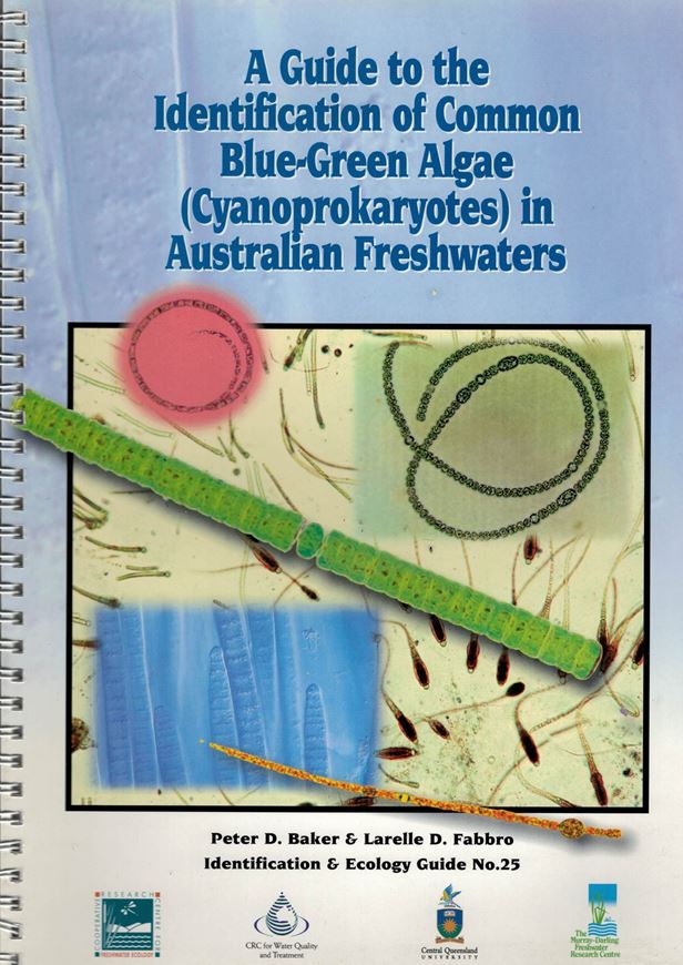 A Guide to the Identification of Common Blue-Green Algae (Cyanoprokaryotes) in Australian Freshwaters. 2nd ed. 2002. (CRCFE Identification Guide, 25). col. pls. illus. 61 p. gr8vo. Paper bd.