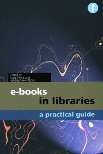  E-books in Libraries. A Practical Guide. 2011. figs. tabs. 327 p. gr8vo. Paper bd. 