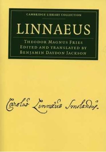 Linnaeus. 1903. (PoD-Reprint 2011). (Cambridge Library Collection, Life Sciences). illus. maps. XV, 416 p. gr8vo. Paper bd.