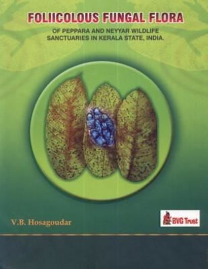  Foliicolous Fungal Flora of Palode Forest Range, Thiruvananthapuram, Kerala. 2012 (correct 2011). 16 col. plates. Many line figs. 328 p. gr8vo. Hardcover.