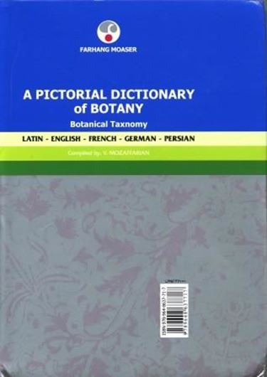  A pictorial dictionary of botany (botanical taxonomy): Latin - English - French - German - Persian. 2009. illus. 1064 p. Hardcover.