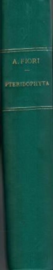 Pteridophyta: Filicinae, Equisetinae, Lycopodinae & Appendice Saggio Fitogeografico sulle Pteridofite d'Italia by Valerio Giacomini. 1943. (Flora Italica Cryptogama, 5). illus. V. 601 p. gr8vo. Hardcover.
