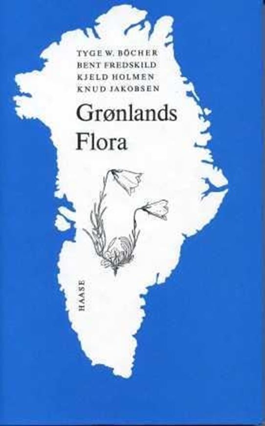  Groenlands Flora. 1978. illus. (line - drawings). 327 p. 8vo. Hardcover. -In Danish, with Latin nomenclature, with Danish and Latin species index.