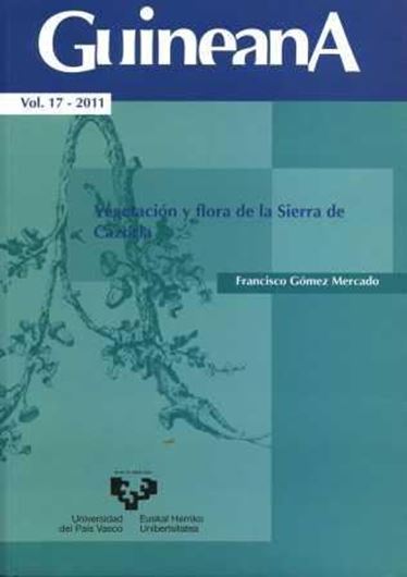  Vegetacion y Flora de la Sierra de Cazorla. (Guineana,17). 2011. illus. 481 p. gr8vo. Paper bd.