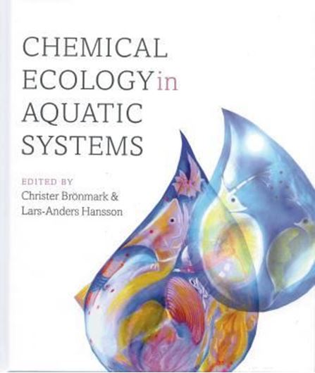  Chemical Ecology in Aquatic Systems. 2012. col. pls. illus. 312 p. gr8vo. Hardcover. 