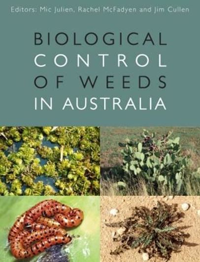 Biological Control of Weeds in Australia. 2012. illus. col. photogr. 648 p. gr8vo. Hardcover.