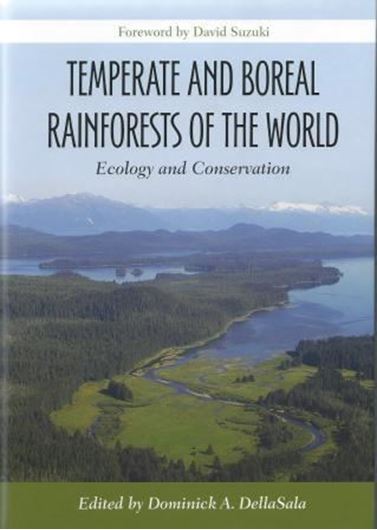  Temperate and Boreal Rainforests of the World. Ecology and Conservation. 2011. 16 col. pls. XVIII, 294 p. gr8vo. Hardcover.