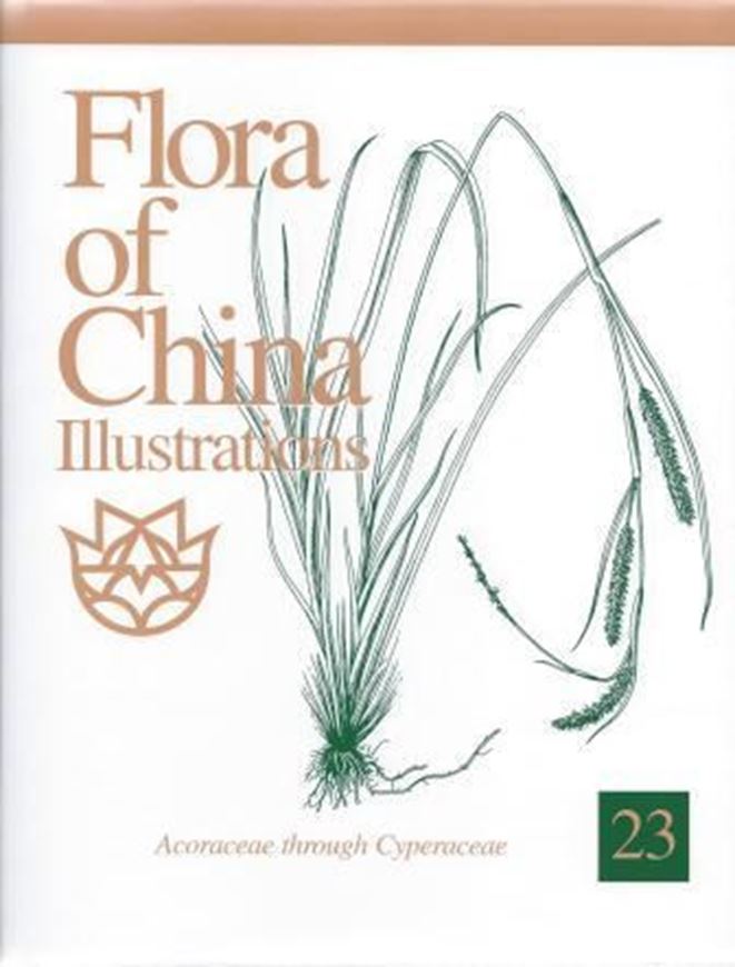 Volume 23: Acoraceae through Cyperaceae. 2012. illus. XII, 641 p. 4to. Hardcover.