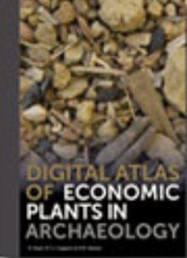  Digital Atlas of Economic Plants in Archaeology. 2011. (Groningen Archaeological Stud., 17). 1910 col. photogr. 760 p. 4to. Hardcover. - Bilingual (Dutch / English). 