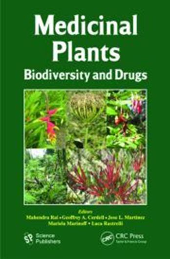 Medicinal Plants. Biodiversity and Drugs. 2012. XXV, 684 p. gr8vo. Hardcover.