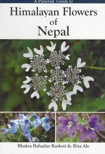 A pictorial guide to Himalayan Flowers of Nepal. 2012. illus. 192 p. Paper bd.