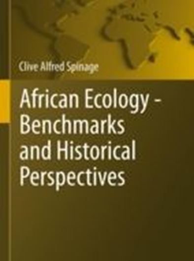  African ecology. Benchmarks and historical perspectives. 2012. illus. figs. maps. XLI, 1562 p. gr8vo. Hardcover. 