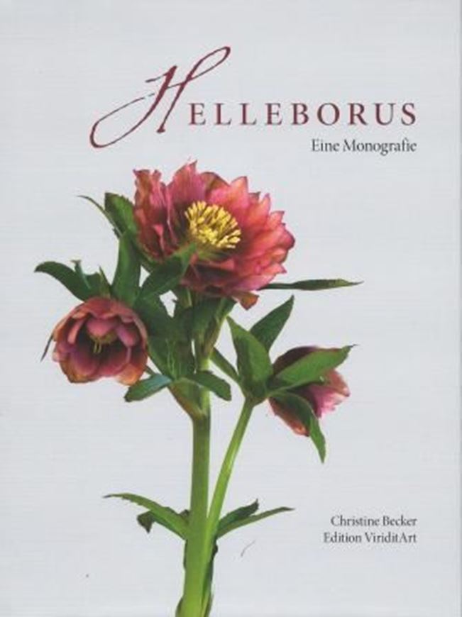  Helleborus. Eine Monografie. 2011. Viele farbige Abbildungen. 181 S. 4to. Hardcover.