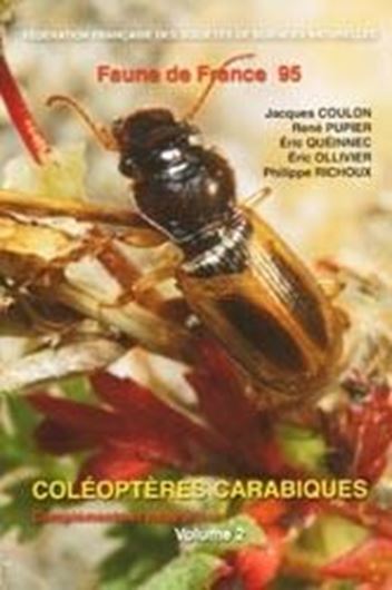  Volume 95: Coleopteres Carabidae de France, Volume 2. 16 pls. 52 illus. pls. 337 p. gr8vo. Paper bd.