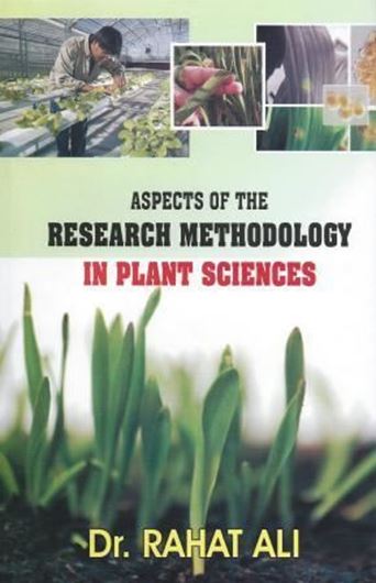  Aspects of the Research Methodology in Plant Sciences. 2012. 312 p. gr8vo. Hardcover.