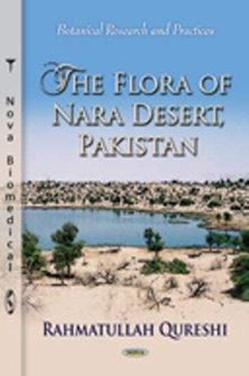  The Flora of Nara Desert, Pakistan. 2012. (Botanical Research and Practice). 333 p. gr8vo. Hardcover. 