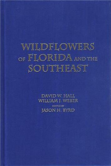 Wildflowers of Florida and the Southeast. Rev. ed. 2019. illus. 876 p. Hardcover.
