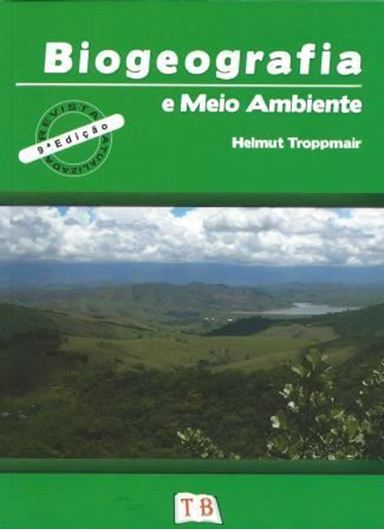  Biogeografia e Meio Ambiente. 9th rev. ed. 2012. XXXI, 249 p. gr8vo. Paper bd. - In Portuguese.