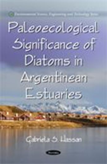  Paleoecological Significance of Diatoms in Argentinean Estuaries. 2010. 98 p. gr8vo. Paper bd.