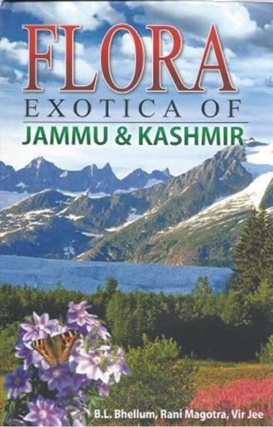  Flora Exotica of Jammu and Kashmir. 2013. illus. 345 p. gr8vo. Paper bd.