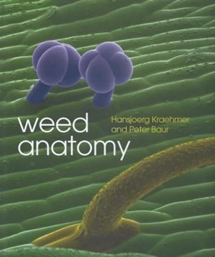  Weed Anatomy. 2013. illus. 496 p. 4to. Hardcover.