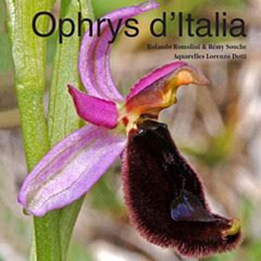 Ophrys d'Italia. 2012. 1600 col. photographs. 576 p. gr8vo. Hardcover.- Bilingual (French / Italian).