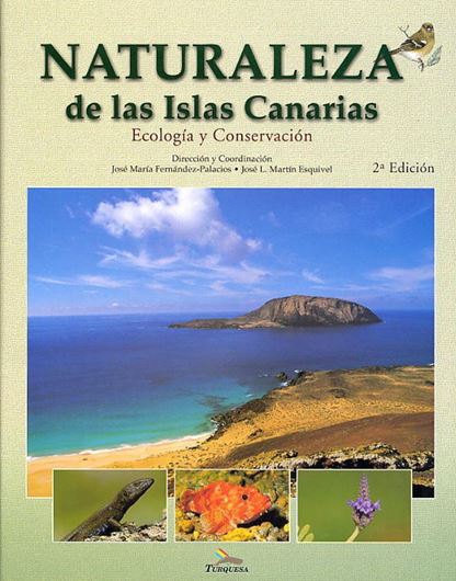  Naturaleza de las Islas Canarias: Ecologia y Conservacion. 8th ed. 2002. illus. 474 p. Hardcover. - In Spanish.