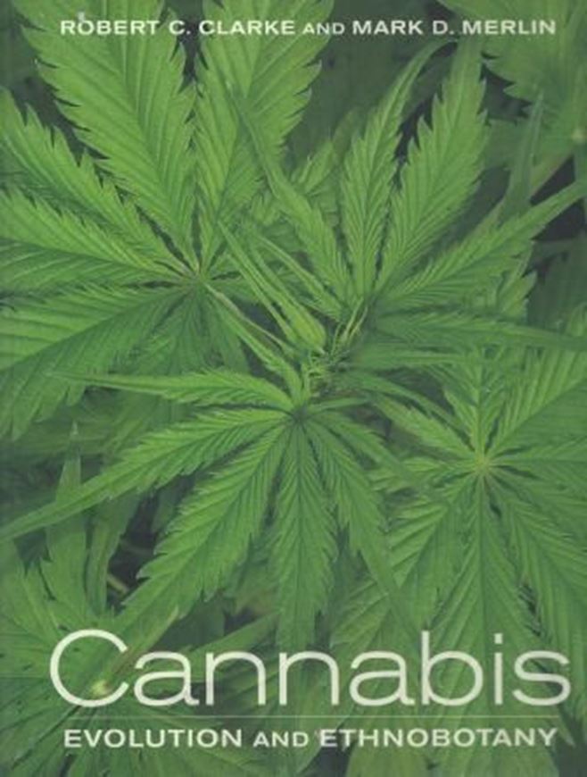  Cannabis: Evolution and Ethnobotany. 2013. illus. XVII, 434 p. 4to. Hardcover.